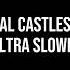 Crystal Castles Leni ULTRA SLOWED