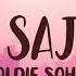 Aaj Sajeya Lyrics Alaya F Goldie Sohel Trending Wedding Song 2021