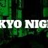 Tokyo Nights