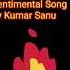 Khoye Khoye Aankhon Mein Kumar Sanu Heart Touching Song Mr Bechara Paulbabu Entertainment