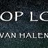 Van Halen Can T Stop Lovin You Lyrics