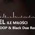 Cassel Ile Miłości Tr Fle LOOP Black Due Remix 2018