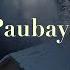 PAUBAYA Lyric Video Moira Dela Torre