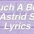 Such A Boy Astrid S Lyrics