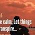 Be Calm Let Things Transpire Shorts