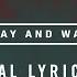 Stay And Wait Lyric Video Hillsong UNITED