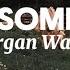 Morgan Wallen Love Somebody Lyrics