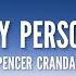 Spencer Crandall My Person Lyrics