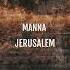 MANNA Jerusalem Extended Mix