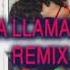 La Llamada Remix