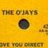 Boogie Down The O Jays Love You Direct