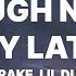 Drake Laugh Now Cry Later Lyrics Ft Lil Durk