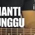 Kunci Gitar Disana Menanti Disini Menunggu