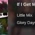 If I Get My Way Little Mix Official Audio