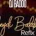 DJ Baddo Sheydi Balabala Refix