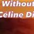 Celine Dion No Living Without Loving You