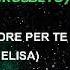 KARAOKE L AMORE PER TE CON CORI DEMO Versione Radio Italia Live ELISA