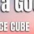 Ice Cube It Was A Good Day Hiphop Lyrics Icecube Todaywasagoodday