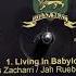 Living In Babylon Ras Zacharri Jah Rueben Mystic Wha Babylon Say Dandelion SB10 001