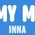 INNA In My Mind Lyrics