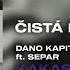 DANO KAPITÁN Ft SEPAR Čistá Dedina Prod Hoodini Official Audio