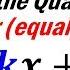 Find The Value Of K For Which The Quadratic Has Equal Roots Quick And Simple Explanation