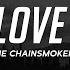 The Chainsmokers I Love U Lyrics