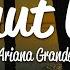 Ariana Grande Shut Up Lyrics