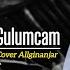 Instrument Sedih Gulumcan Cover Allginanjar