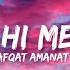 Tu Hi Mera Shafqat Amanat Ali Lyrics Lyrical Bam Hindi