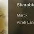 Martik Sharabkhaneh مارتیک ـ شرابخانه