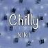 Chilly NIKI Lyrics