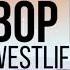 Bop Bop Baby Westlife Lyrics