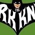 Batman 1966 Opening Theme Dark Knight Style High Def Makeovers 1