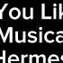 Wouldn T You Like You Sing Hermes Epic The Musical