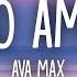 Ava Max So Am I Lyrics