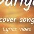 Dariya Cover Song Lyrics Video Ak Lyrics