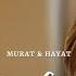 Hayat Murat Love Again