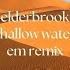 Elderbrook Shallow Water EM Remix Supported By Sultan Shepard