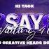 Hi Tack Say Say Say Waiting 4 U DJ XANO X Creative Heads Bootleg 2023