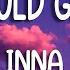 INNA We Should Get Lost Lyrics