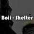 BOII Shelter Original Mix