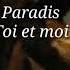 Paradis Toi Et Moi Sub Español Lyrics