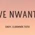 CKay ElGrandeToto Love Nwantiti Remix 1 Hour Lyrics