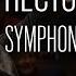 Hector Berlioz Symphonie Fantastique Op 14 Julian Rachlin