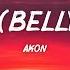 Akon Bananza Belly Dancer Lyrics