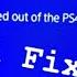 How To Fix Your PS4 Logout Problem AKA Error Code NP 36006 5 100 Working NOT CLICKBAIT