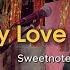 Honey My Love So Sweet April Boy Sweetnotes Live Gensan