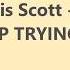 Travis Scott STOP TRYING TO BE GOD LYRICS