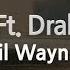 Lil Wayne Love Me Ft Drake Future Karaoke Version